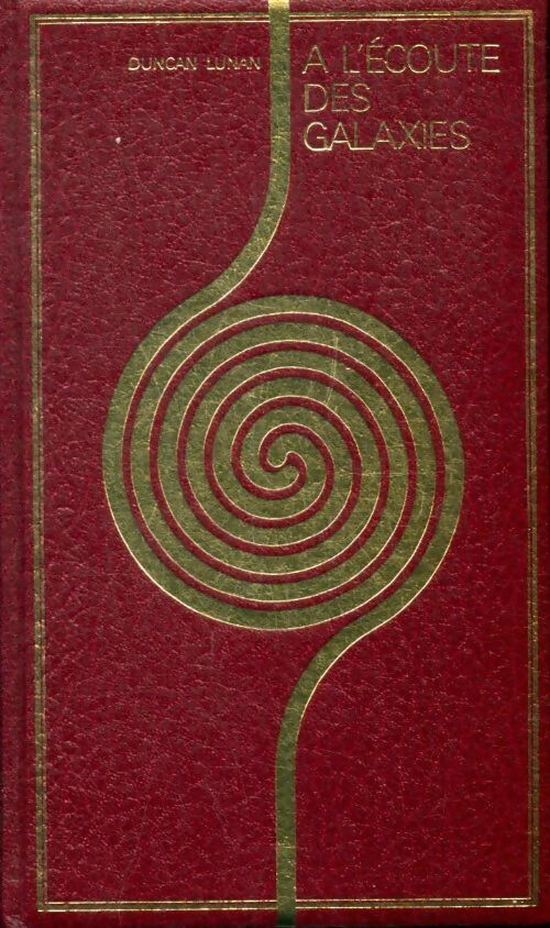 Livrenpoche : A l'écoute des galaxies - Duncan Lunan - Livre