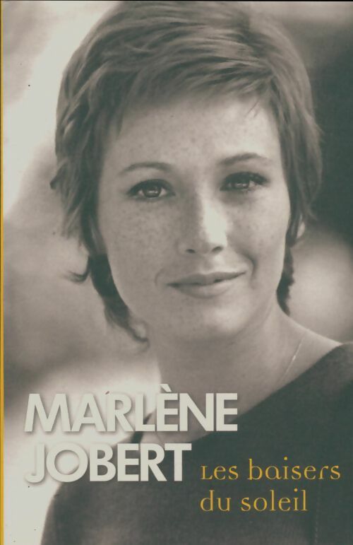 Livrenpoche : Les baisers du soleil - Marlène Jobert - Livre