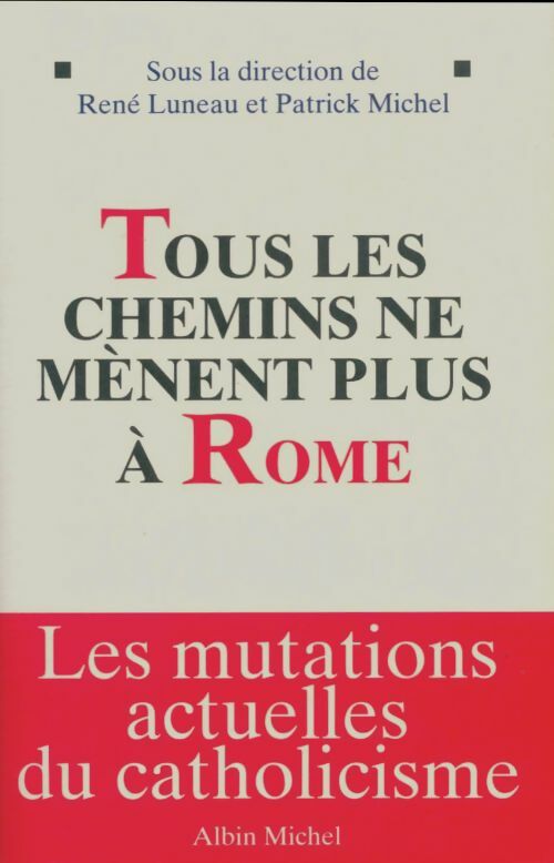 Livrenpoche : Tous les chemins ne mènent plus à Rome  - Patrick Michel - Livre