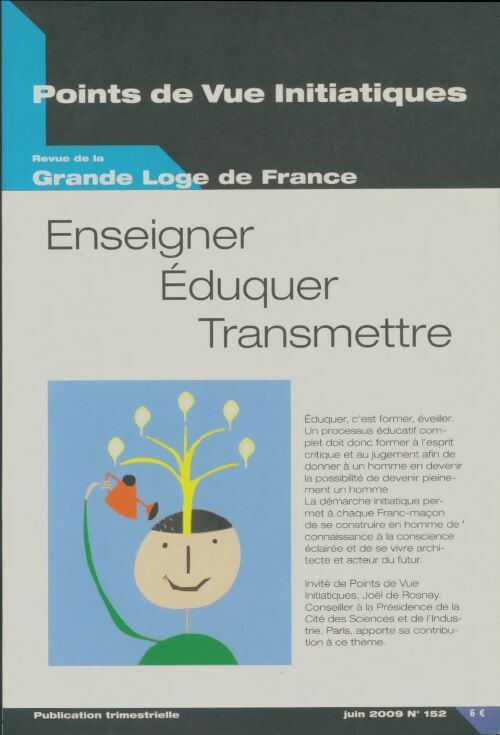 Livrenpoche : Points de vue initiatiques n°152 : Enseigner, éduquer, transmettre - Collectif - Livre