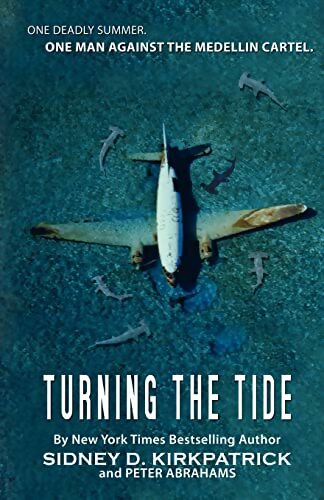 Livrenpoche : Turning the tide : One man against the medellin cartel - Sidney Kirkpatrick - Livre