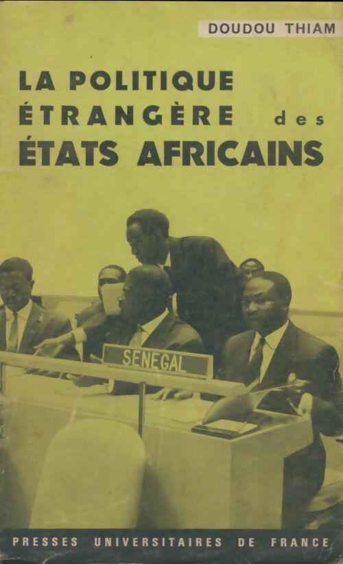 Livrenpoche : La politique étrangère des état africains - Doudou Thiam - Livre