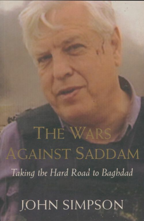 Livrenpoche : The wars against Saddam - John Simpson - Livre