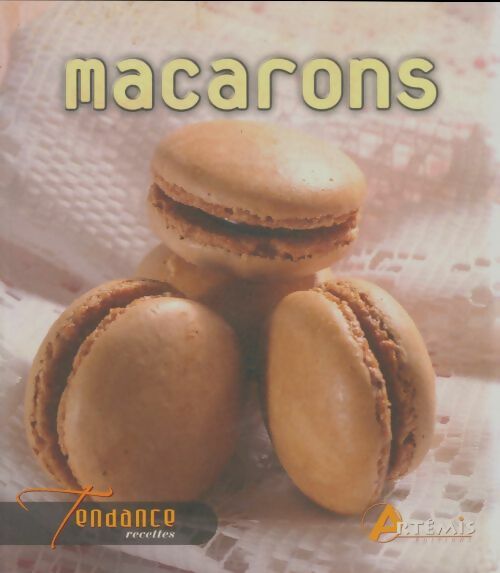Macarons - Collectif -  Tendance recettes - Livre