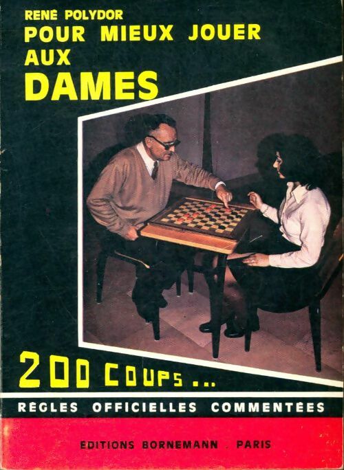 Livrenpoche : Pour mieux jouer aux dames - René Polydor - Livre