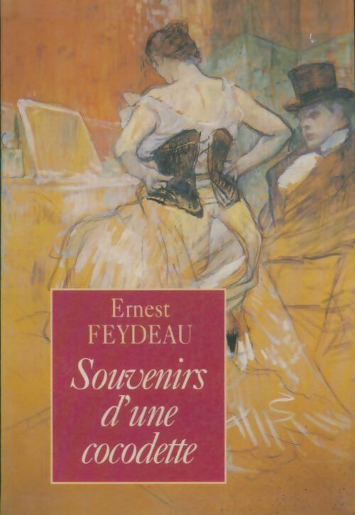 Livrenpoche : Souvenirs d'une cocodette - Ernest Feydeau - Livre
