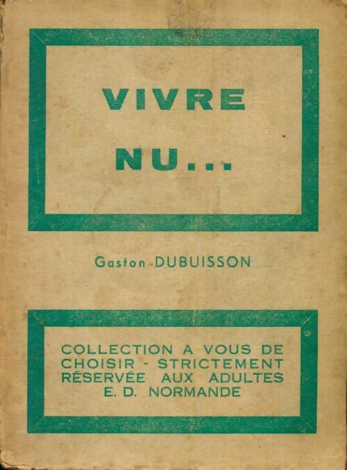 Livrenpoche : Vivre nu ... - Gaston Dubuisson - Livre