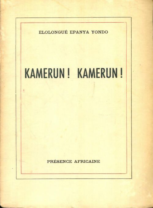 Livrenpoche : Kamerun ! Kamerun ! - Elolongué Epanya Yondo - Livre