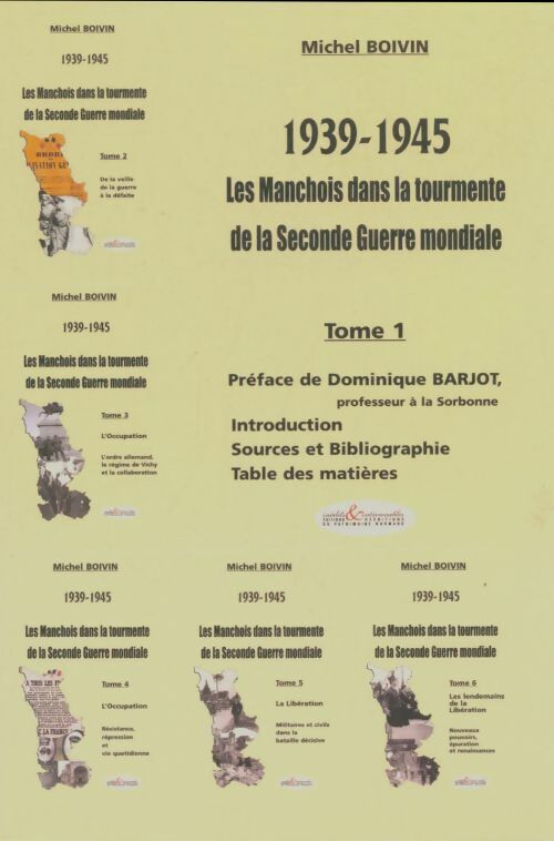 Livrenpoche : Les manchois dans la tourmente de la seconde guerre mondiale Tome I - Michel Boivin - Livre