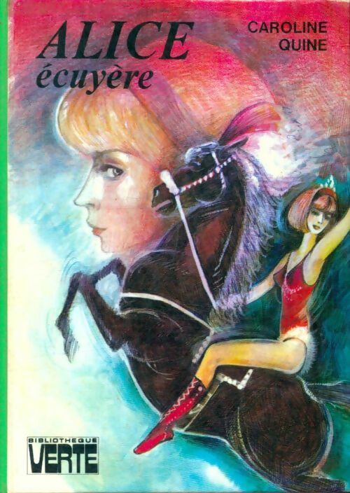 Livrenpoche : Alice écuyère - Caroline Quine - Livre
