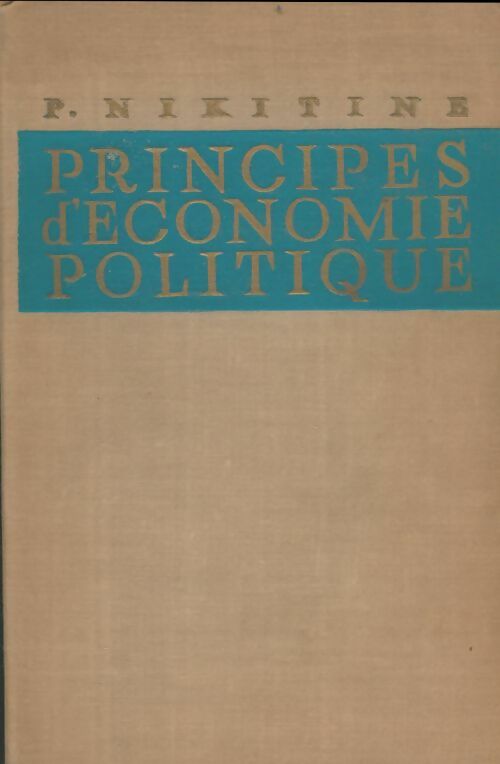 Livrenpoche : Principes d'économie politique - P. Nikitine - Livre