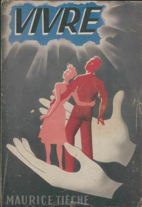 Livrenpoche : Vivre - Maurice Tièche - Livre