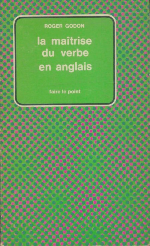 Livrenpoche : La maîtrise du verbe en anglais - X - Livre