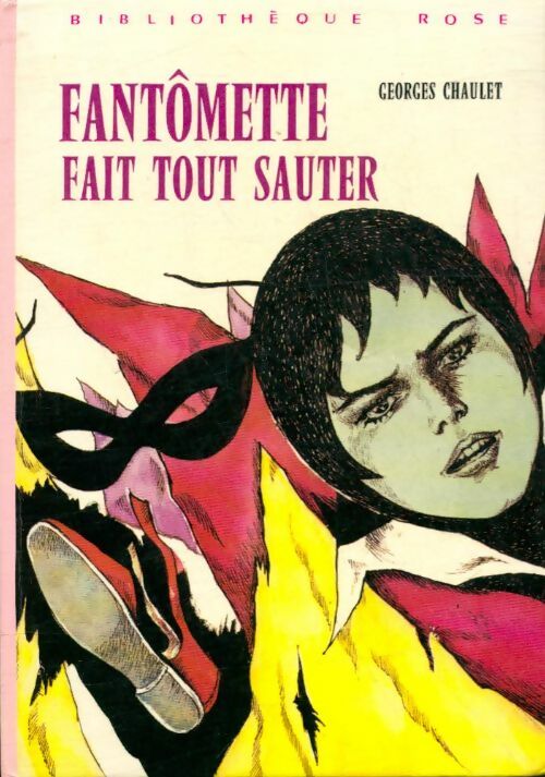 Livrenpoche : Fantômette fait tout sauter - Georges Chaulet - Livre