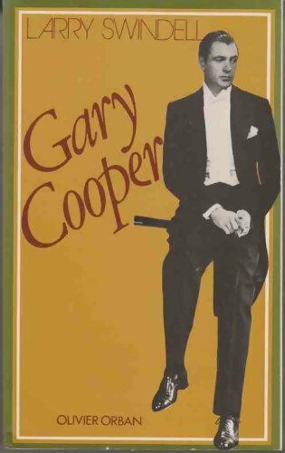 Gary Cooper - Larry Swindell -  Orban GF - Livre