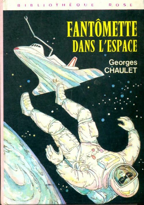 Fantômette dans l'espace - Georges Chaulet -  Bibliothèque rose (3ème série) - Livre