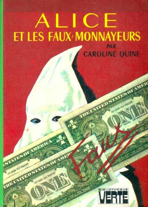 Livrenpoche : Alice et les faux-monnayeurs - Caroline Quine - Livre