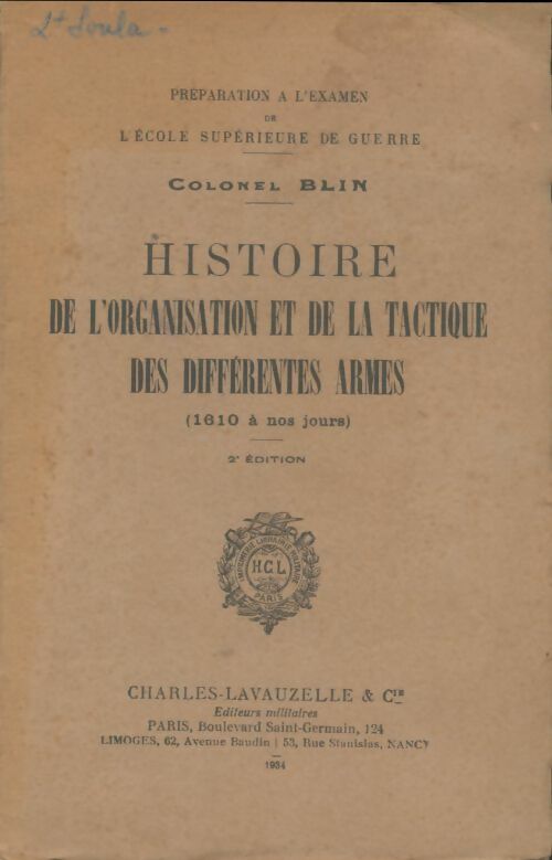 Livrenpoche : Histoire de l'organisation et de la tactique des différentes armes (1610 à nos jours) - Colonel Blin - Livre