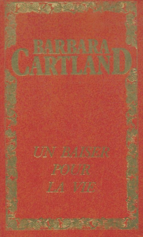 Livrenpoche : Un baiser pour la vie - Barbara Cartland - Livre