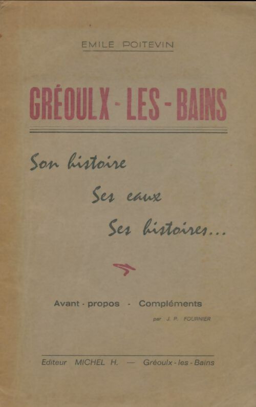 Livrenpoche : Gréoulx-les-bains. Son histoire, ses eaux, ses histoires - Émile Poitevin - Livre