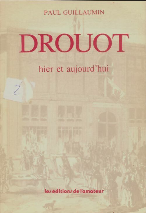 Livrenpoche : Drouot hier et aujourd'hui - Paul Guillaumin - Livre
