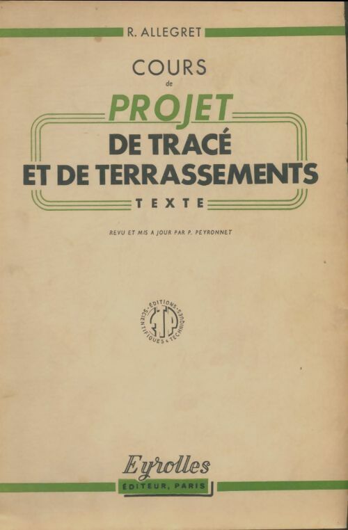 Livrenpoche : Cours de projet de tracé et de terrassements - R. Allegret - Livre