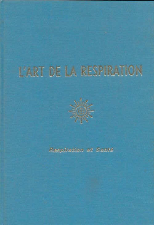 Livrenpoche : L'art de la respiration - Mazdaznan - Livre