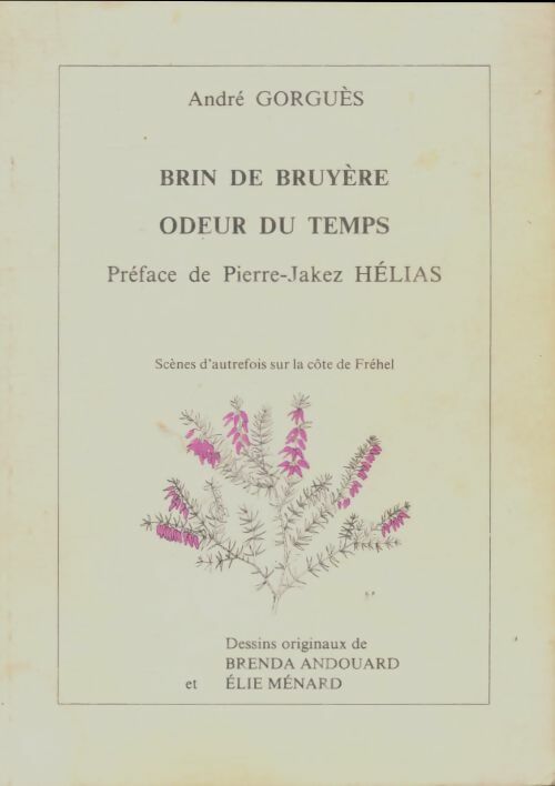 Livrenpoche : Brin de bruyère, odeur du temps - André Gorguès - Livre