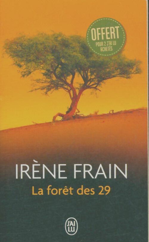 Livrenpoche : La forêt des 29 - Irène Frain - Livre