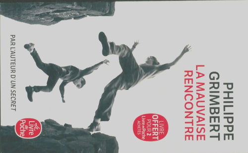 Livrenpoche : La mauvaise rencontre - Philippe Grimbert - Livre