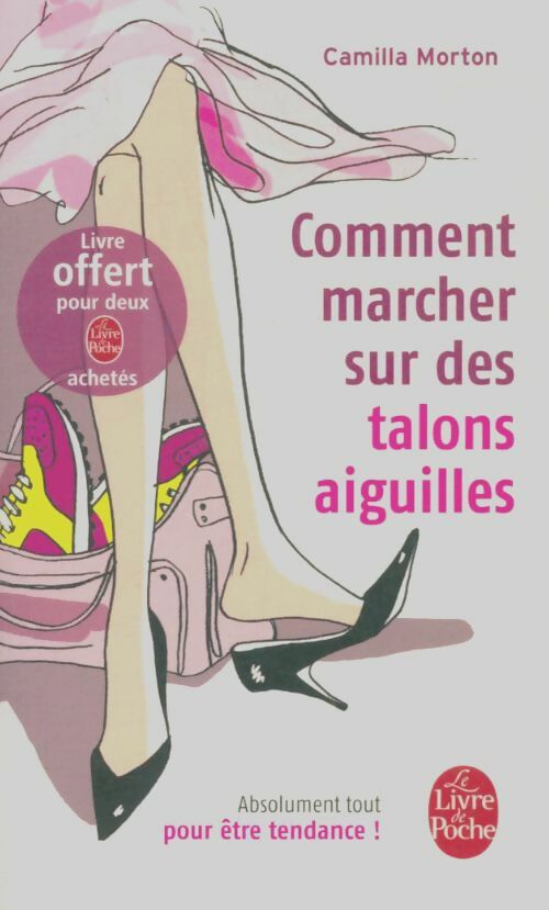 Livrenpoche : Comment marcher sur des talons aiguilles - Camilla Morton - Livre