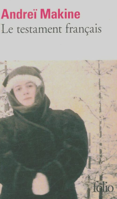 Livrenpoche : Le testament français - Andreï Makine - Livre