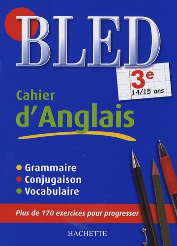 Livrenpoche : Cahier d'anglais 3e : 14/15 ans - André Michoux - Livre