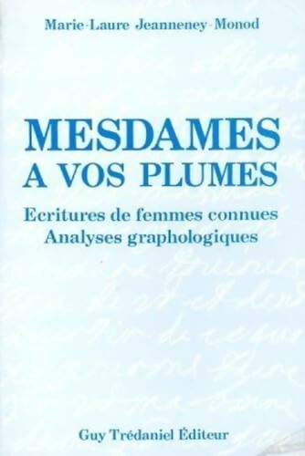 Livrenpoche : Mesdames à vos plumes - Marie-Laure Jeanneney Monod - Livre