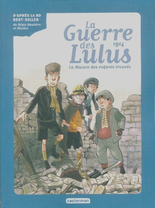 Livrenpoche : La guerre des Lulus Tome I : La maison des enfants trouvés - Eva Grynszpan - Livre