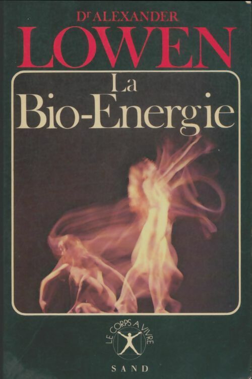 Livrenpoche : La bio-énergie - Alexander Lowen - Livre