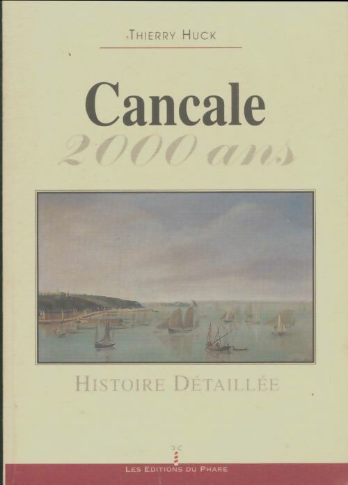 Livrenpoche : Cancale 2000 ans - Thierry Huck - Livre