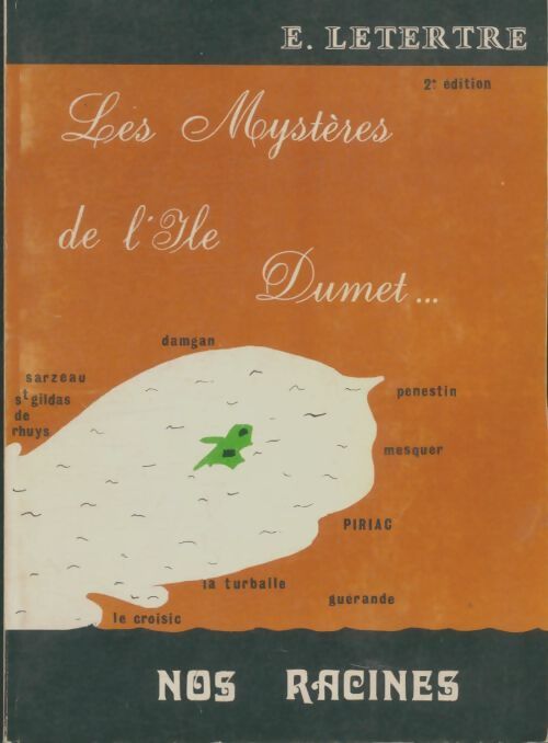 Livrenpoche : Les mystères de l'île Dumet : Nos racines - Émile Letertre - Livre