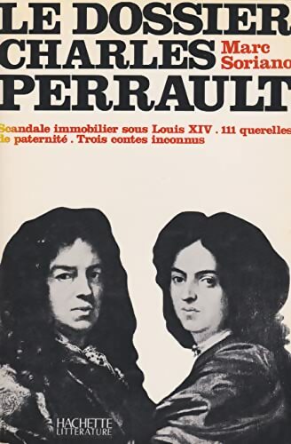 Livrenpoche : Le dossier Charles Perrault - Marc Soriano - Livre