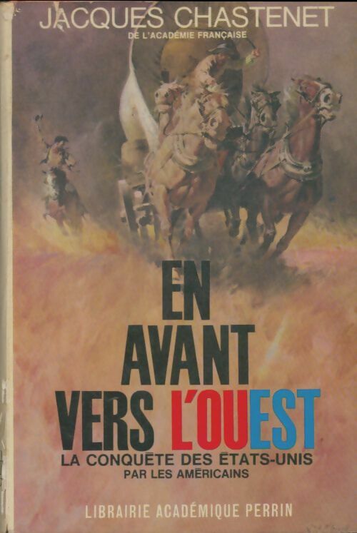 Livrenpoche : En avant vers l'ouest - Jacques Chastenet - Livre