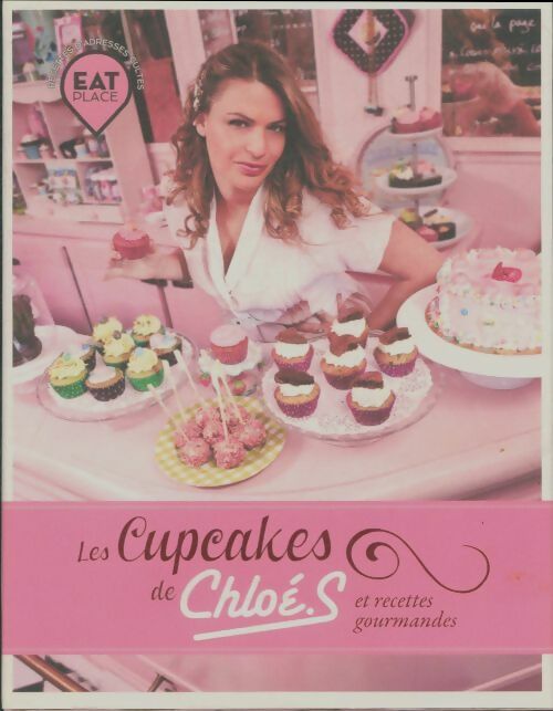 Les cupcakes de Chloé - Chloé Saada -  France Loisirs GF - Livre