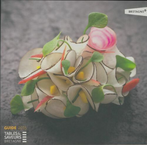 Livrenpoche : Tables & saveurs de Bretagne 2015 - Collectif - Livre