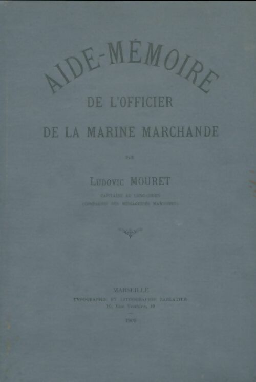 Livrenpoche : Aide-mémoire de l'officier de la marine marchande - Ludovic Mouret - Livre