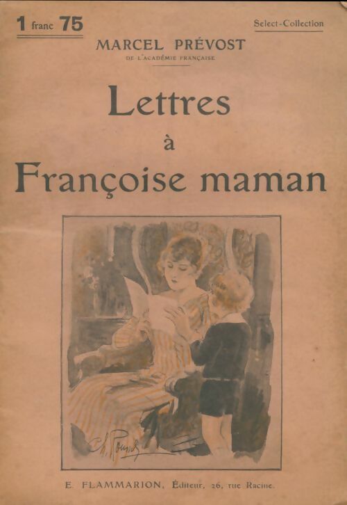 Livrenpoche : Lettres à Françoise maman - Marcel Prévost - Livre