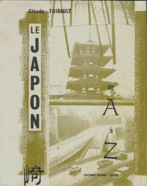Livrenpoche : Le Japon de A à Z - Claude Thibault - Livre