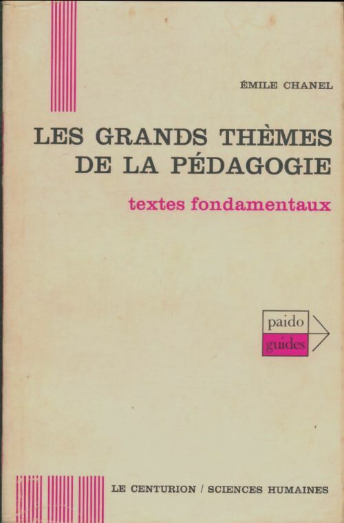 Livrenpoche : Les grands thèmes de la pédagogie - Emile Chanel - Livre