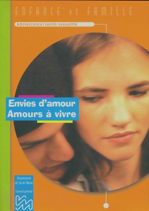 Livrenpoche : Envies d'amour, amours à vivre - Collectif - Livre