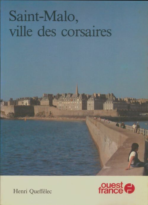 Livrenpoche : Saint-Malo - Henri Quéffelec - Livre