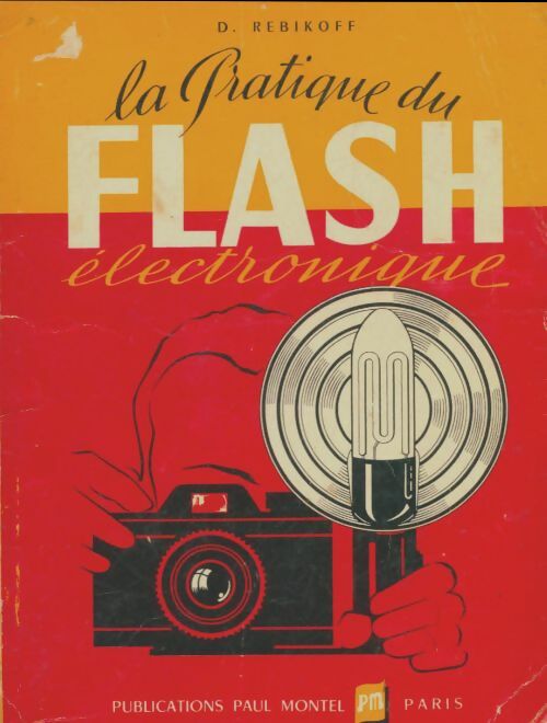 Livrenpoche : La pratique du flash électronique - Dimitri Rebikoff - Livre