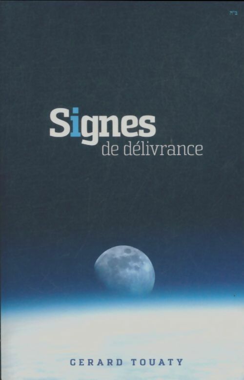 Signes de délivrance - Gérard Touati -  Compte d'auteur GF - Livre